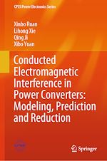 Télécharger le livre :  Conducted Electromagnetic Interference in Power Converters: Modeling, Prediction and Reduction