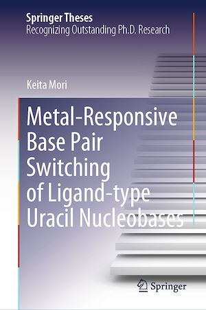 Téléchargez le livre :  Metal-Responsive Base Pair Switching of Ligand-type Uracil Nucleobases