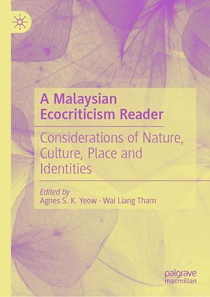 Téléchargez le livre :  A Malaysian Ecocriticism Reader