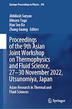 Télécharger le livre :  Proceedings of the 9th Asian Joint Workshop on Thermophysics and Fluid Science, 27–30 November 2022, Utsunomiya, Japan