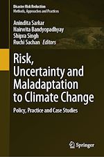 Télécharger le livre :  Risk, Uncertainty and Maladaptation to Climate Change