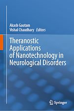 Télécharger le livre :  Theranostic Applications of Nanotechnology in Neurological Disorders