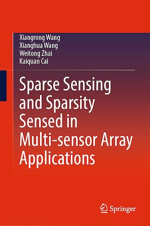 Téléchargez le livre :  Sparse Sensing and Sparsity Sensed in Multi-sensor Array Applications