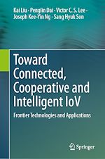 Télécharger le livre :  Toward Connected, Cooperative and Intelligent IoV