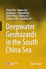Télécharger le livre :  Deepwater Geohazards in the South China Sea