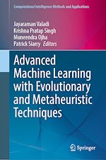 Télécharger le livre :  Advanced Machine Learning with Evolutionary and Metaheuristic Techniques