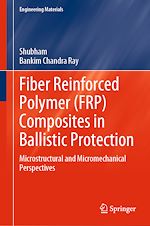 Télécharger le livre :  Fiber Reinforced Polymer (FRP) Composites in Ballistic Protection