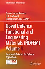 Télécharger le livre :  Novel Defence Functional and Engineering Materials (NDFEM) Volume 1