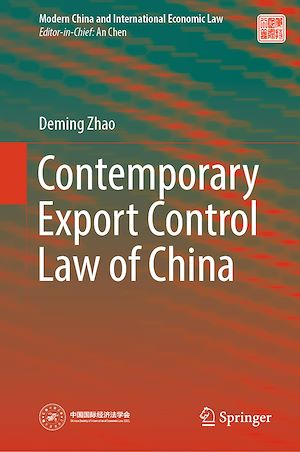 Téléchargez le livre :  Contemporary Export Control Law of China