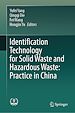 Télécharger le livre :  Identification Technology for Solid Waste and Hazardous Waste: Practice in China