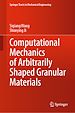Télécharger le livre :  Computational Mechanics of Arbitrarily Shaped Granular Materials