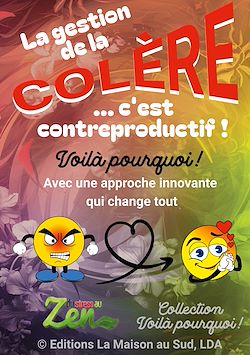 Télécharger le livre :  La gestion de la colère... c'est contreproductif !