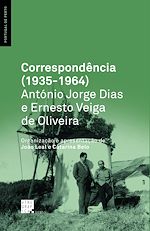 Télécharger le livre :  Correspondência (1935-1964): António Jorge Dias e Ernesto Veiga de Oliveira