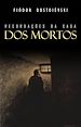Télécharger le livre :  Recordações da Casa dos Mortos