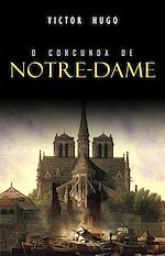 Télécharger le livre :  O Corcunda de Notre-Dame