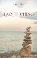 Télécharger le livre :  Lao Tzu : Tao Te Ching : A Book About the Way and the Power of the Way