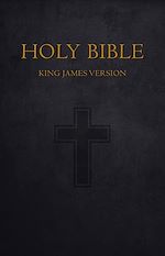 Télécharger le livre :  Bible: Holy Bible King James Version Old and New Testaments (KJV)