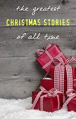 Télécharger le livre :  The Greatest Christmas Stories of All Time