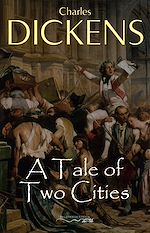 Télécharger le livre :  A Tale of Two Cities