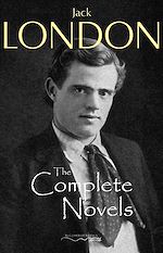 Download this eBook The Complete Novels of Jack London