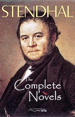 Download this eBook The Complete Novels of Stendhal