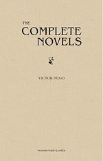 Télécharger le livre :  The Complete Novels of Victor Hugo
