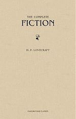 Télécharger le livre :  H. P. Lovecraft: The Complete Fiction