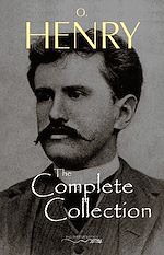 Download this eBook O. Henry: The Complete Collection