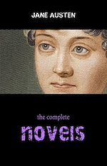 Download this eBook The Complete Works of Jane Austen (In One Volume) Sense and Sensibility, Pride and Prejudice, Mansfield Park, Emma, Northanger Abbey, Persuasion, Lady ... Sandition, and the Complete Juvenilia