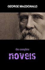 Download this eBook George MacDonald: The Complete Novels