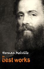 Download this eBook Herman Melville: The Best Works