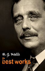 Download this eBook H. G. Wells: The Best Works