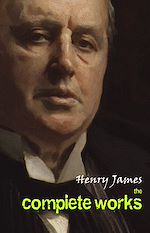 Télécharger le livre :  Henry James: The Complete Works