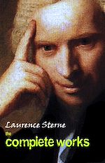 Download this eBook Laurence Sterne: The Complete Works