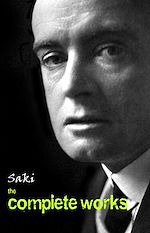 Télécharger le livre :  Saki: The Complete Works