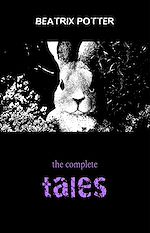 Download this eBook Beatrix Potter: The Complete Tales (23 Children's Books With Complete Original Illustrations)