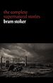 Télécharger le livre :  Bram Stoker: The Complete Supernatural Stories (13 tales of horror and mystery: Dracula's Guest, The Squaw, The Judge's House, The Crystal Cup, A Dream of Red Hands...) (Halloween Stories)