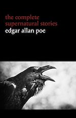 Télécharger le livre :  Edgar Allan Poe: The Complete Supernatural Stories (60+ tales of horror and mystery: The Cask of Amontillado, The Fall of the House of Usher, The Black Cat, The Tell-Tale Heart, Berenice...)...
