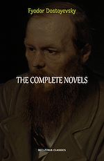 Télécharger le livre :  The Complete Novels of Fyodor Dostoyevsky