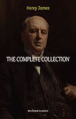 Download this eBook Henry James Collection: The Complete Novels, Short Stories, Plays, Travel Writings, Essays, Autobiographies