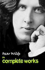 Download this eBook Oscar Wilde: The Complete Works
