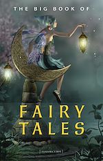 Download this eBook The Big Book of Fairy Tales (1500+ fairy tales: Cinderella, Rapunzel, The Sleeping Beauty, The Ugly Ducking, The Little Mermaid, Beauty and the Beast, Aladdin and the Wonderful Lamp, The Happy...