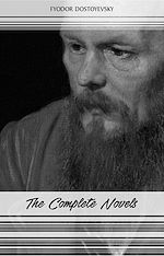Download this eBook Fyodor Dostoyevsky: The Complete Novels