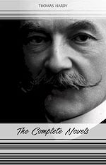 Download this eBook Thomas Hardy: The Complete Novels