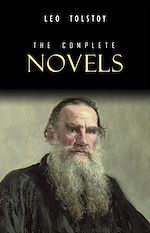 Download this eBook Leo Tolstoy: The Complete Novels and Novellas