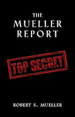 Télécharger le livre :  The Mueller Report: Complete Report On The Investigation Into Russian Interference In The 2016 Presidential Election
