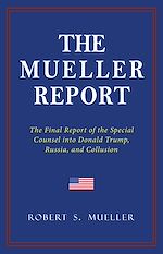 Télécharger le livre :  THE MUELLER REPORT: The Full Report on Donald Trump, Collusion, and Russian Interference in the 2016 U.S. Presidential Election