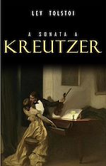 Télécharger le livre :  A Sonata a Kreutzer