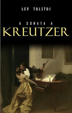 Téléchargez le livre :  A Sonata a Kreutzer