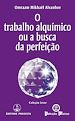Télécharger le livre :  O trabalho alquímico ou a busca da perfeição
